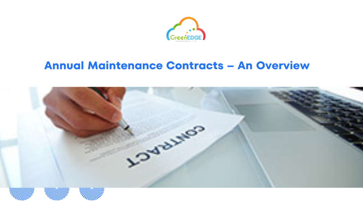 Annual Maintenance Contracts – An Overview