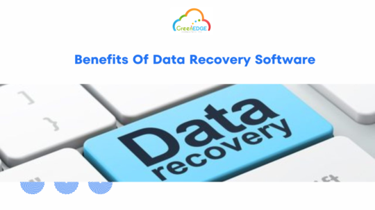 Benefits Of Data Recovery Software