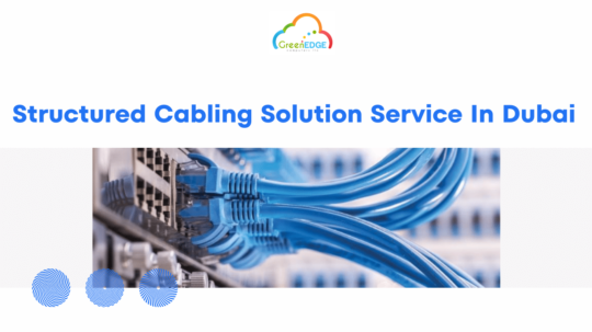 Structured Cabling Solution Service In Dubai