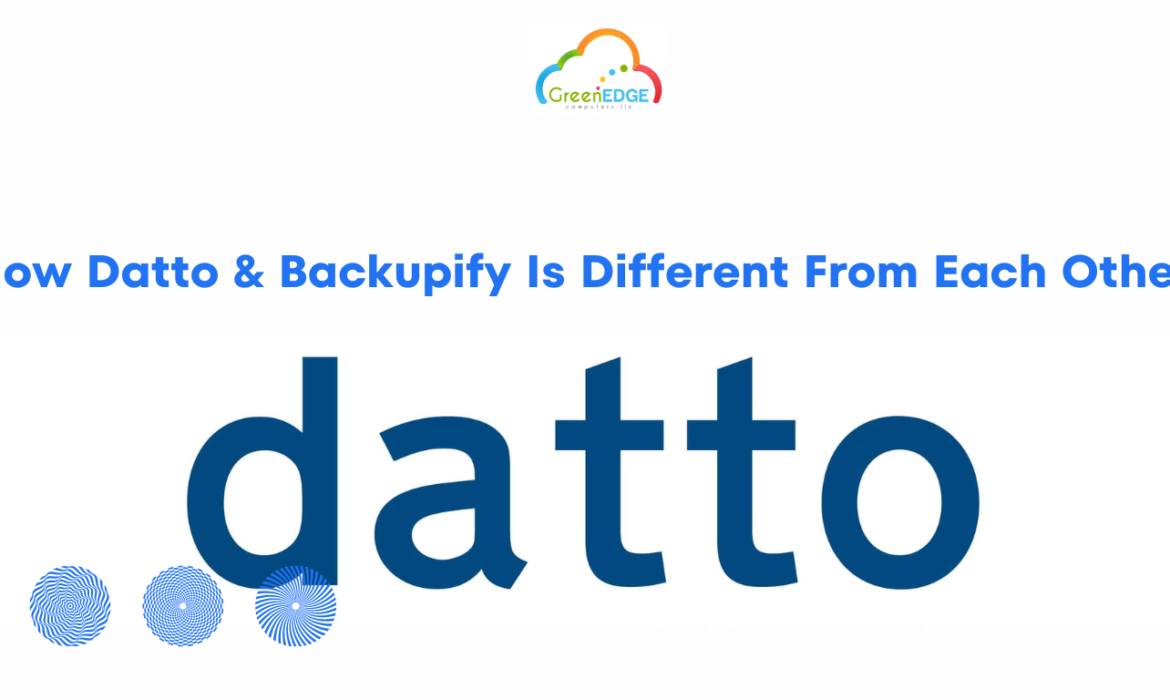 How Datto & Backupify Is Different From Each Other