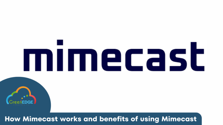 How Mimecast Works & Benefits Of Using Mimecast | Gecomputers