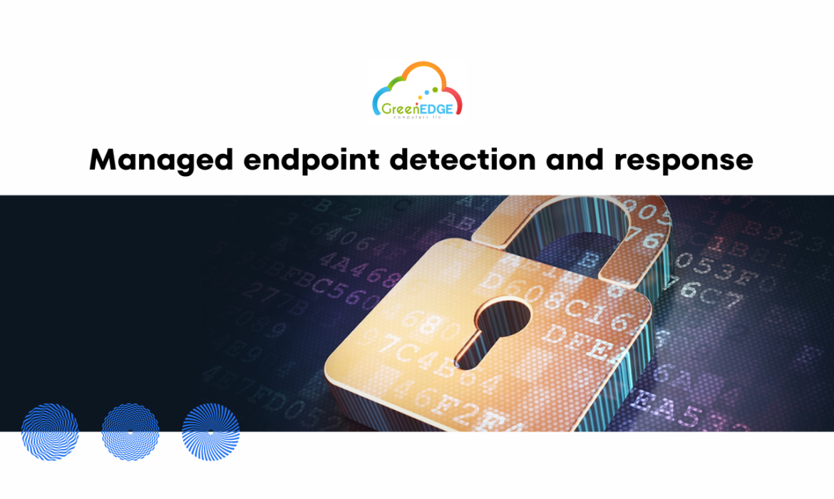 Managed endpoint detection and response