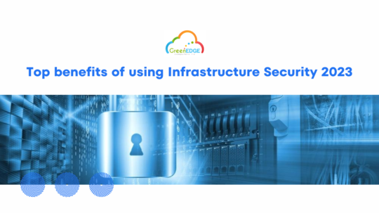 infrastructure security benefits