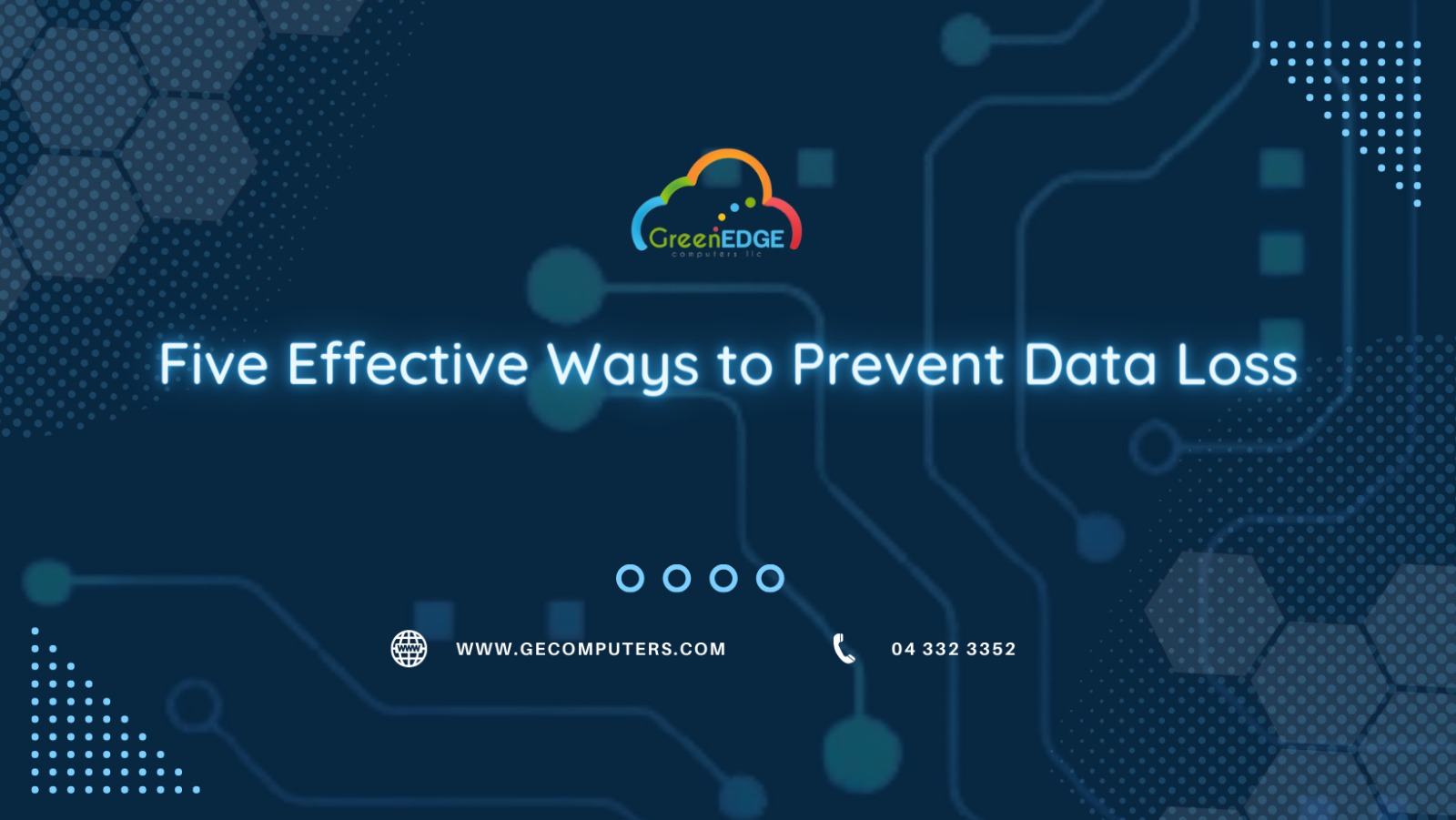 Five Effective Ways To Prevent Data Loss | Green Edge