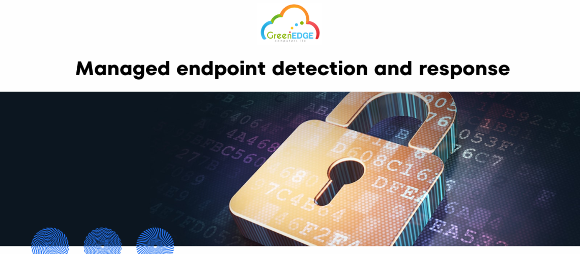 Managed endpoint detection and response