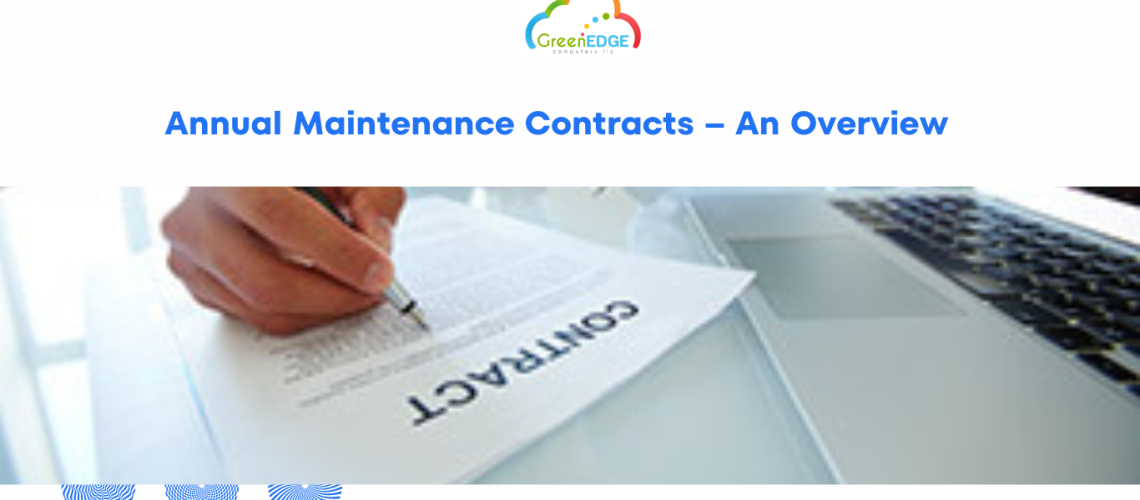 Annual Maintenance Contracts – An Overview