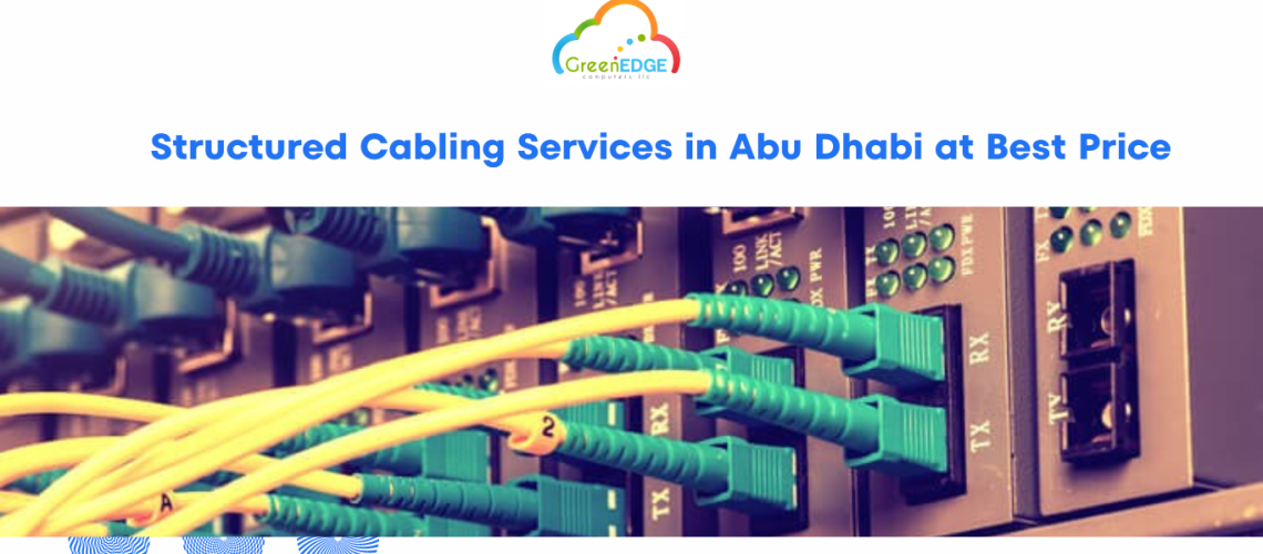 Structured Cabling Services in Abu Dhabi at Best Price