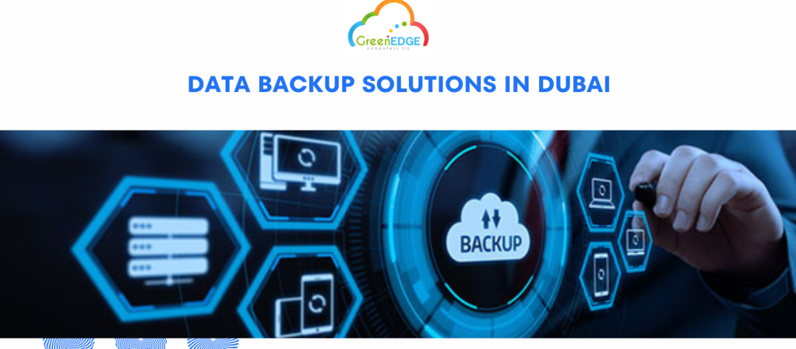 DATA BACKUP SOLUTIONS IN DUBAI